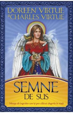 Semne de sus - Doreen Virtue, Charles Virtue