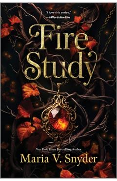 Fire Study - Maria V. Snyder