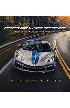 Corvette Stingray: The Mid-Engine Evolution - Chevrolet