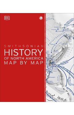 History of North America Map by Map - Dk