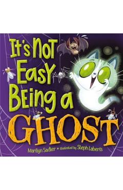 It\'s Not Easy Being a Ghost - Marilyn Sadler
