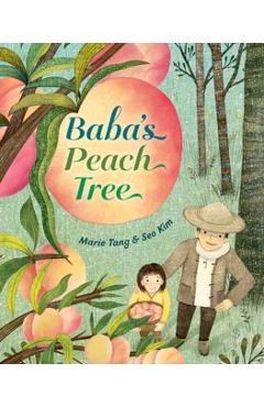 Baba\'s Peach Tree - Marie Tang