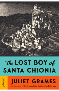 The Lost Boy of Santa Chionia - Juliet Grames