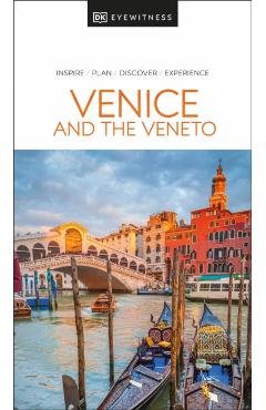 DK Eyewitness Venice and the Veneto - Dk Eyewitness