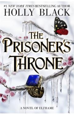 The Prisoners Throne. The Stolen Heir #2 - Holly Black
