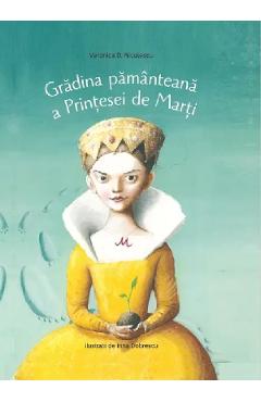 Gradina pamanteana a Printesei de Marti - Veronica D. Niculescu