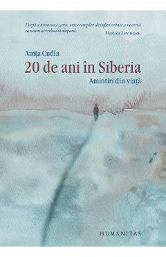 20 de ani in Siberia. Amintiri din viata - Anita Cudla