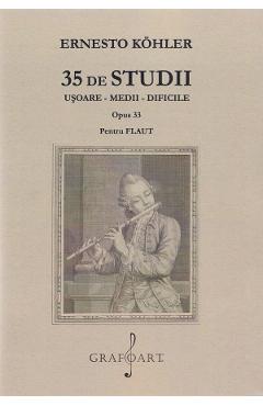 35 De Studii Usoare, Medii, Dificile. Opus 33 Pentru Flaut - Ernesto Kohler