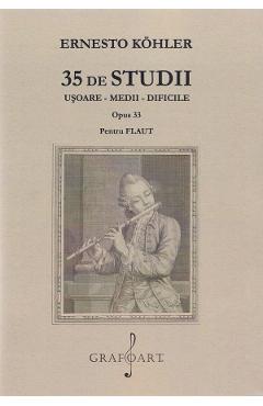 35 de studii usoare, medii, dificile. Opus 33 pentru flaut - Ernesto Kohler
