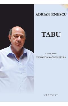 Tabu, Concert Pentru Vibrafon Si Orchestra - Adrian Enescu