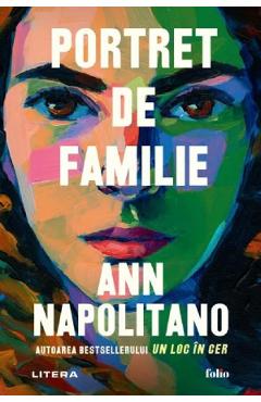 Portret de familie - Ann Napolitano - LITERA