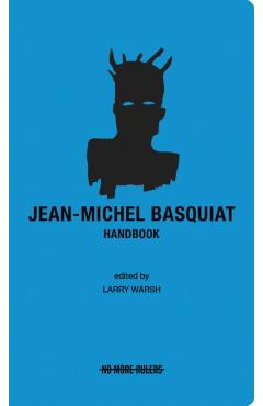 Jean-Michel Basquiat Handbook - Jean-michel Basquiat