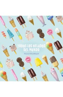Todos Los Helados del Mundo - Masoud Gharehbaghi