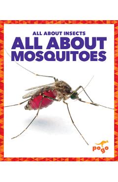 All about Mosquitoes - Golriz Golkar