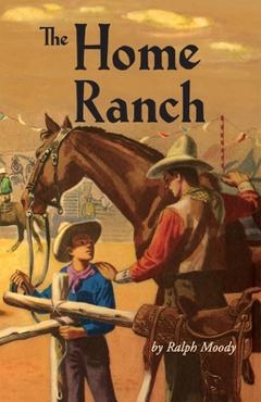The Home Ranch - Ralph Moody