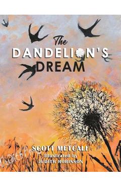 The Dandelion\'s Dream - Scott Metcalf