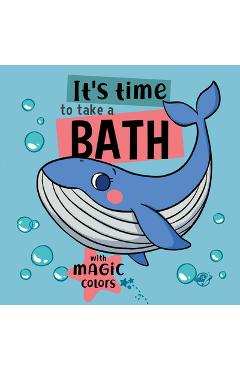 It's Time to Take a Bath: Volume 3 - Alicia Teba