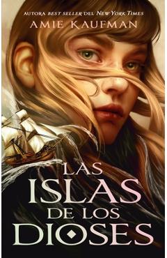 Las islas de los dioses - amie kaufman