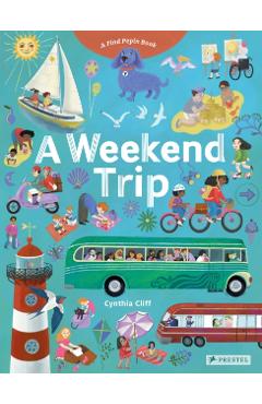 A Weekend Trip: A Find Pepin Book - Cynthia Cliff
