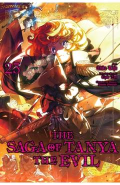 The Saga of Tanya the Evil, Vol. 23 (Manga): Volume 23 - Shinobu Shinotsuki