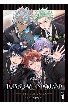Disney Twisted-Wonderland: The Manga--Anthology, Vol. 1 - Various Artists