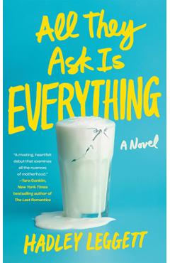 All They Ask Is Everything - Hadley Leggett