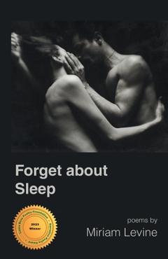 Forget about sleep - miriam levine