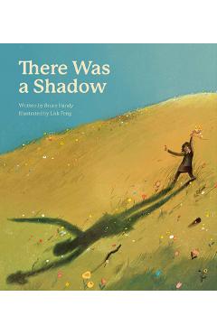 There Was a Shadow