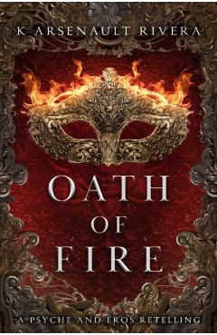 Oath of Fire - K. Arsenault Rivera