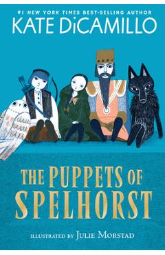 The Puppets of Spelhorst - Kate Dicamillo