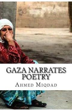 Gaza Narrates Poetry - Ahmed Miqdad