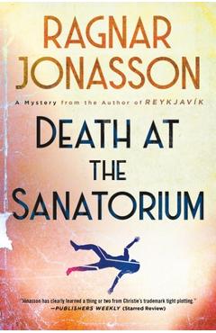 Death at the Sanatorium - Ragnar Jónasson
