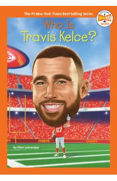 Who Is Travis Kelce?