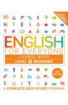English for Everyone Course Book Level 2 Beginner: A Complete Self-Study Program - Dk