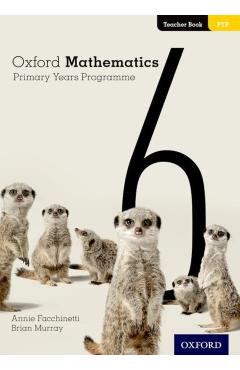 Oxford Mathematics Primary Years Programme Teacher Book 6 - Annie Facchinetti