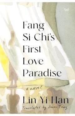 Fang Si-Chi\'s First Love Paradise - Yi-han Lin