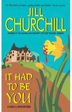 It Had to Be You: A Grace & Favor Mystery - Jill Churchill