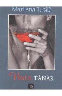 Vinul tanar - Marilena Tutila