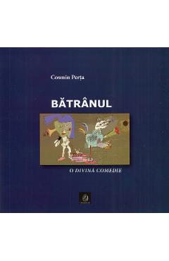 Batranul - Cosmin Perta