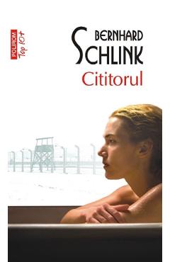 Cititorul - Bernhard Schlink - POLIROM