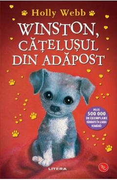 Winston, catelusul din adapost. Povesti cu animale - Holly Webb