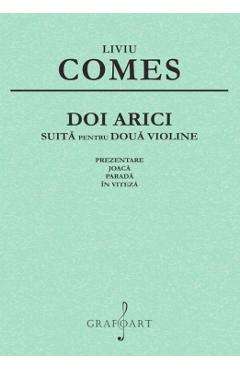 Doi arici. Suita pentru doua violine - Liviu Comes