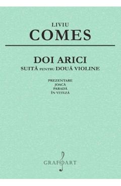 Doi Arici. Suita Pentru Doua Violine - Liviu Comes