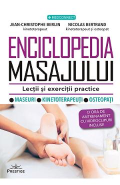 Enciclopedia masajului. Lectii si exercitii practice - Jean-Christophe Berlin, Nicolas Bertrand