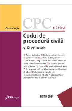 Codul de procedura civila si 12 legi uzuale Act.25 ianuarie 2024