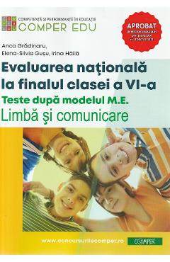 Evaluarea nationala la finalul clasei a VI-a - Anca Gradinaru, Elena-Silvia Gusu, Irina Haila