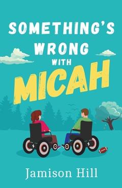 Something\'s Wrong with Micah - Jamison Hill