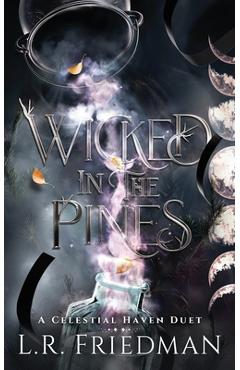Wicked in the Pines - L. R. Friedman