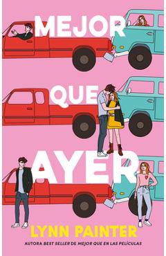 Mejor Que Ayer - Lynn Painter