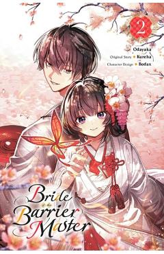 Bride of the Barrier Master, Vol. 2 (Manga): Volume 2 - Kureha